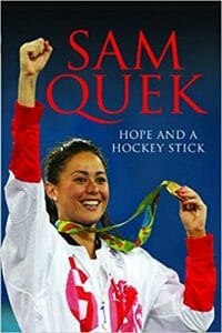 Sam Quek : Hope and a Hockey Stick